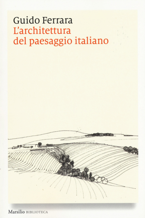 Könyv L'architettura del paesaggio italiano Guido Ferrara
