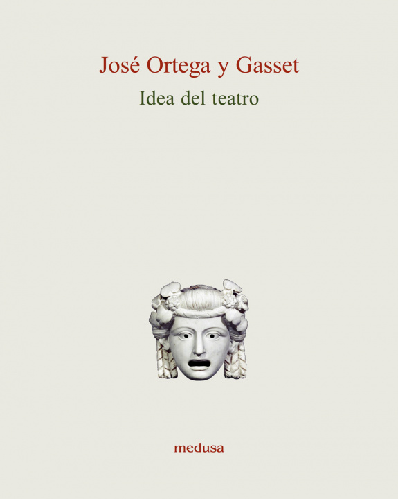 Knjiga Idea del teatro José Ortega y Gasset