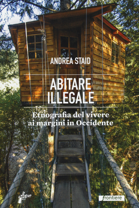 Könyv Abitare illegale Andrea Staid