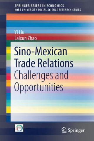 Kniha Sino-Mexican Trade Relations Yi Liu