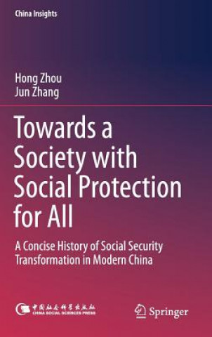 Kniha Towards a Society with Social Protection for All Hong Zhou