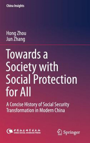 Książka Towards a Society with Social Protection for All Hong Zhou