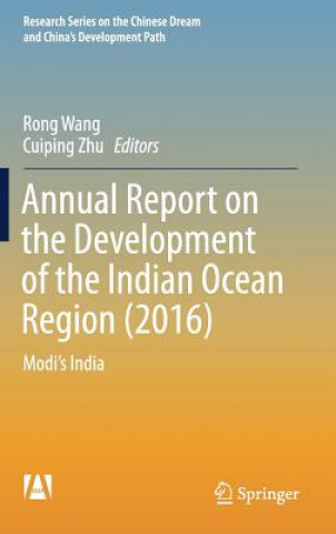 Knjiga Annual Report on the Development of the Indian Ocean Region (2016) Rong Wang