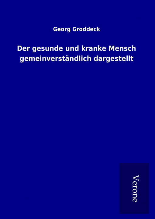 Livre Der gesunde und kranke Mensch gemeinverständlich dargestellt Georg Groddeck