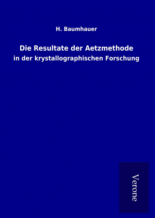 Buch Die Resultate der Aetzmethode H. Baumhauer