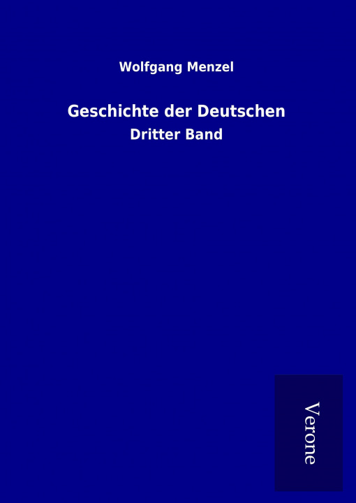 Book Geschichte der Deutschen Wolfgang Menzel