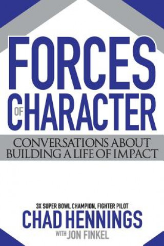 Книга Forces of Character Chad Hennings