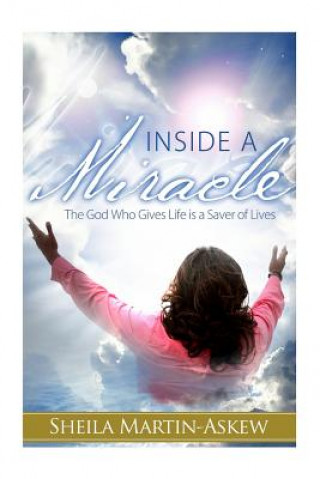Kniha Inside a Miracle Sheila Martin Askew