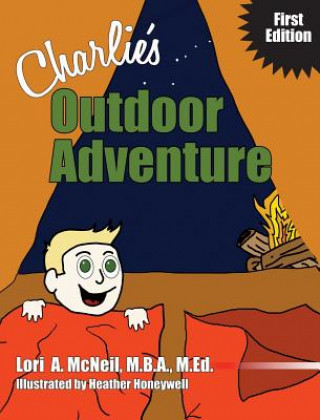 Knjiga Charlie's Outdoor Adventure Lori a. McNeil