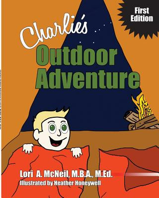 Knjiga Charlie's Outdoor Adventure Lori a. McNeil