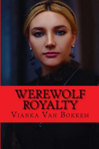 Carte Werewolf Royalty Vianka Van Bokkem