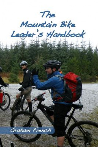 Książka Mountain Bike Leader's Handbook Graham French