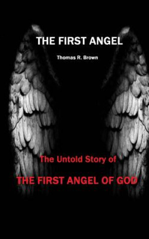 Kniha 1ST ANGEL Thomas R. Brown