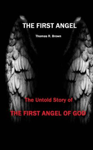 Buch 1ST ANGEL Thomas R. Brown