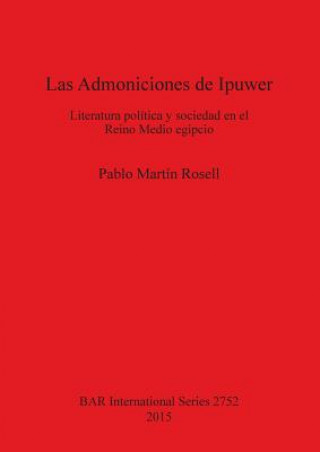 Könyv Admoniciones de Ipuwer Pablo Martin Rosell
