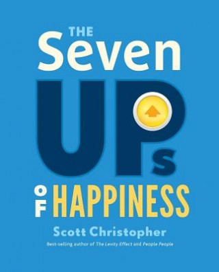Kniha Seven Ups of Happiness Scott Christopher
