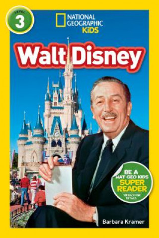 Kniha National Geographic Kids Readers: Walt Disney Barbara Kramer