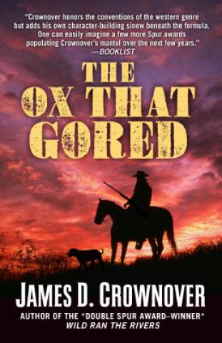 Книга The Ox That Gored James D. Crownover