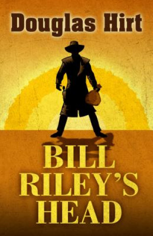 Buch Bill Riley's Head Douglas Hirt