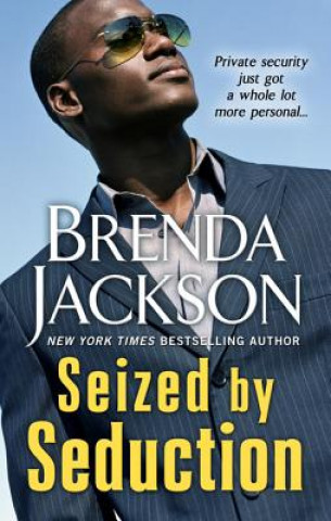 Kniha Seized by Seduction Brenda Jackson