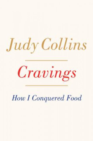 Kniha Cravings: How I Conquered Food Judy Collins