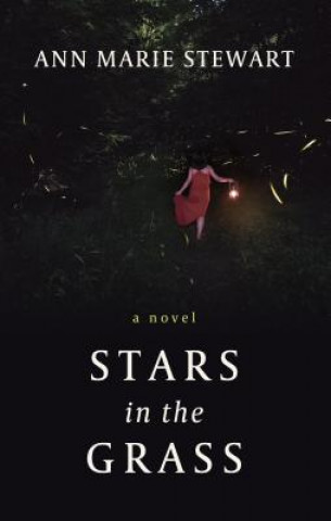 Kniha Stars in the Grass Ann Marie Stewart