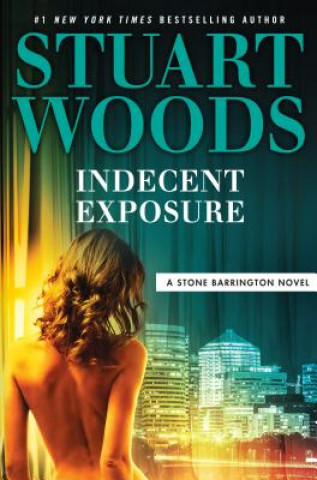 Könyv Indecent Exposure Stuart Woods
