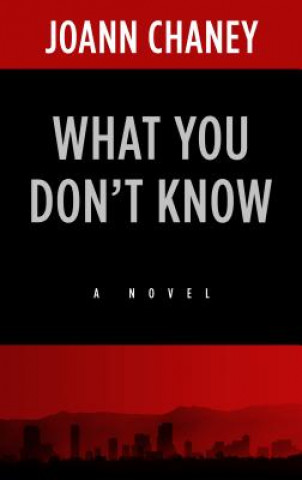 Carte What You Don't Know Joann Chaney