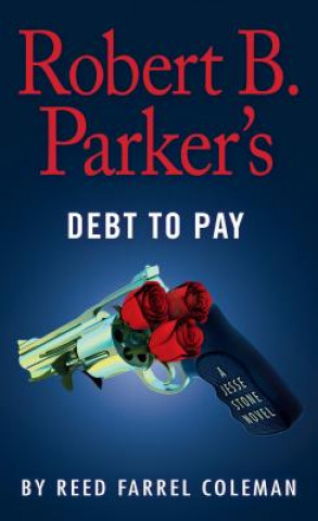 Book Robert B. Parker's Debt to Pay Reed Farrel Coleman