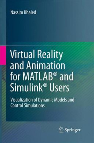 Kniha Virtual Reality and Animation for MATLAB (R) and Simulink (R) Users Nassim Khaled