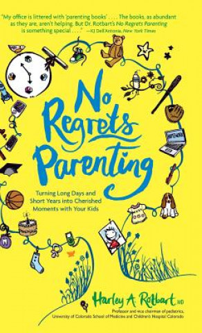 Book No Regrets Parenting Harley A. Rotbart M. D.