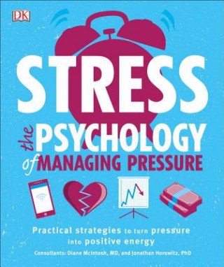 Kniha Stress: The Psychology of Managing Pressure DK