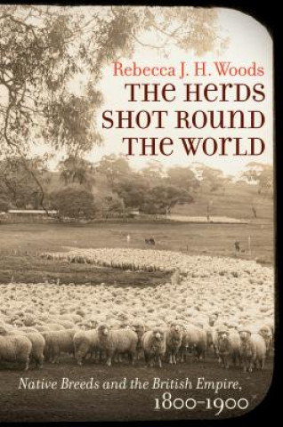 Kniha Herds Shot Round the World Rebecca J. H. Woods