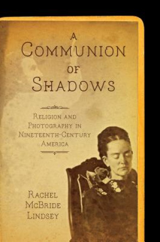 Livre Communion of Shadows Rachel McBride Lindsey