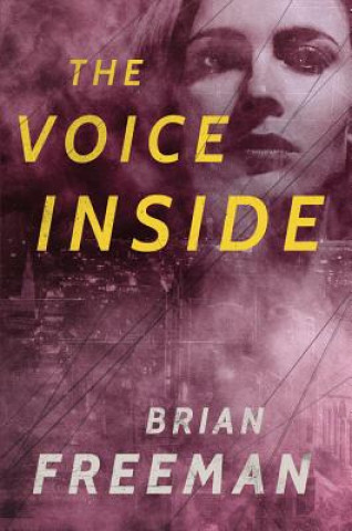 Livre Voice Inside Brian Freeman