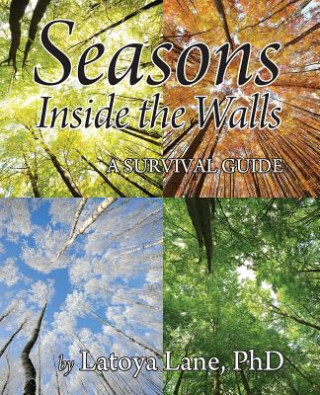 Könyv Seasons Inside the Walls Latoya Lane Phd