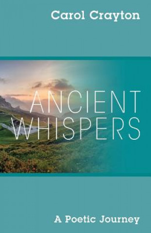 Книга Ancient Whispers Carol Crayton