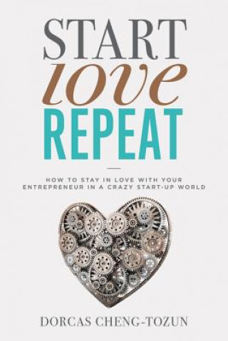 Knjiga Start, Love, Repeat Dorcas Cheng-Tozun