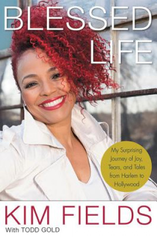 Buch Blessed Life Kim Fields