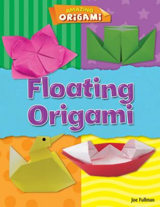 Knjiga Floating Origami Joe Fullman