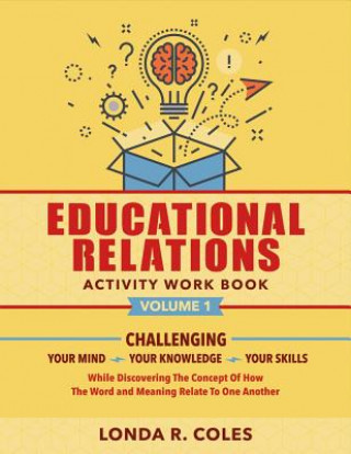 Kniha Educational Relations Activity Work Book Londa R. Coles