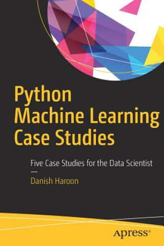Carte Python Machine Learning Case Studies Danish Haroon