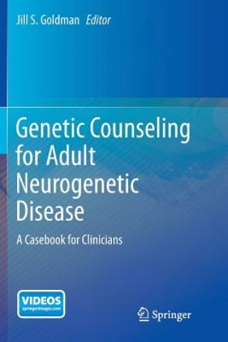 Книга Genetic Counseling for Adult Neurogenetic Disease Jill S. Goldman