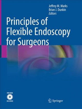 Kniha Principles of Flexible Endoscopy for Surgeons Jeffrey M. Marks