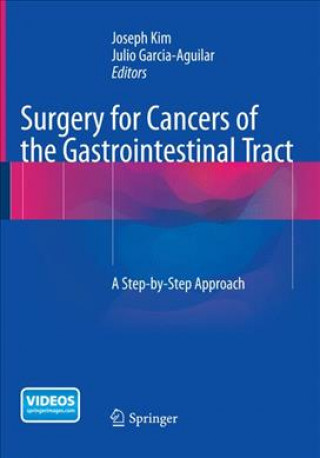 Kniha Surgery for Cancers of the Gastrointestinal Tract Joseph Kim