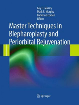 Książka Master Techniques in Blepharoplasty and Periorbital Rejuvenation Guy G. Massry MD