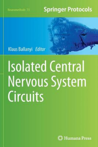 Knjiga Isolated Central Nervous System Circuits Klaus Ballanyi