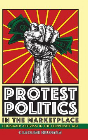 Book Protest Politics in the Marketplace Caroline Heldman