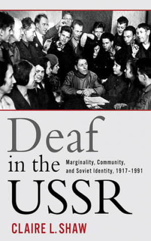 Книга Deaf in the USSR Claire L. Shaw