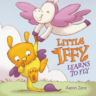 Könyv Little Iffy Learns to Fly Aaron Zenz